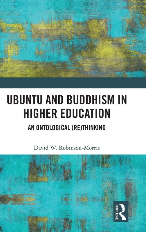 Routledge - Ubuntu and Buddhism in Higher Education Book