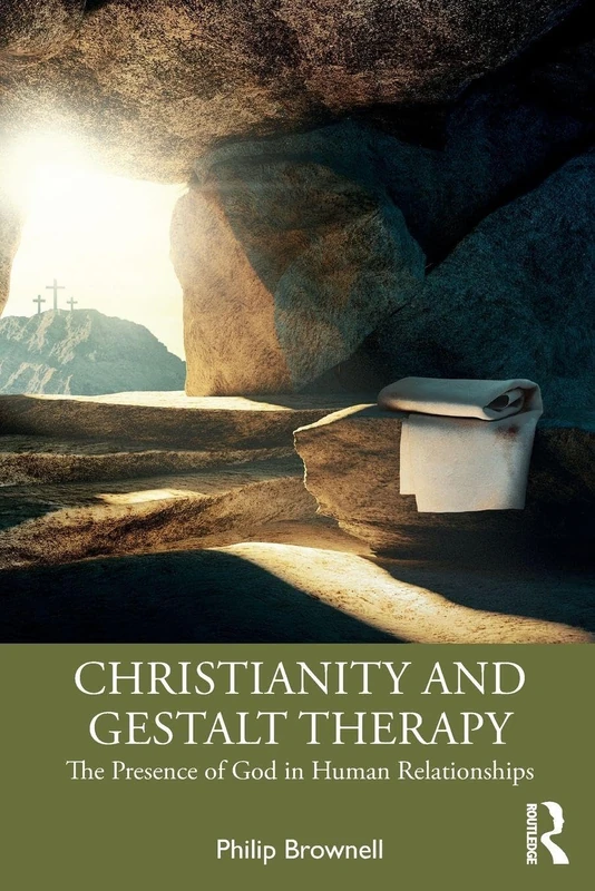 Christianity and Gestalt Therapy: The Presence of God in Human Relationships
