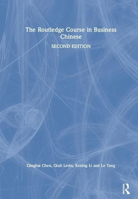 Routledge The Course in Business Chinese - Language Textbook