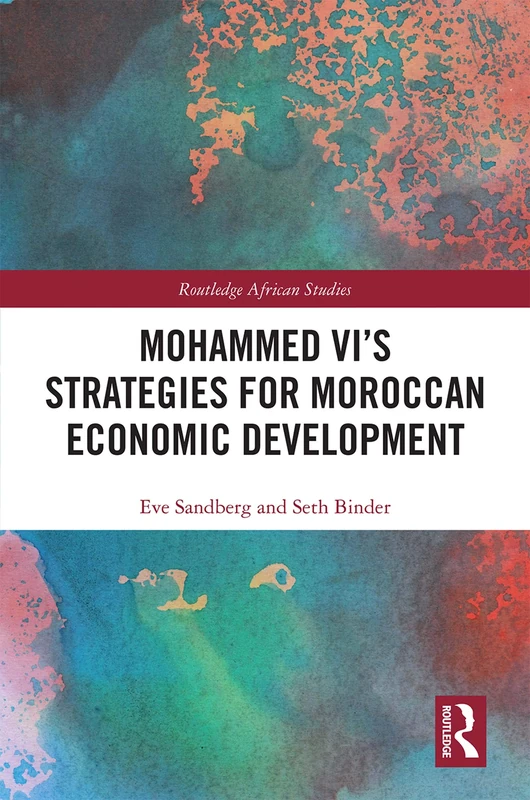 Routledge Mohammed VI's Strategies for Moroccan Economic Development