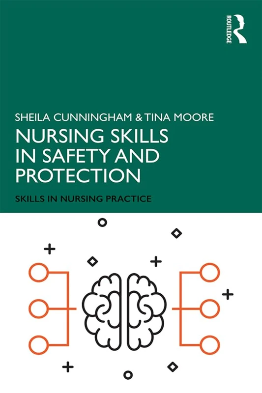 Nursing Skills in Safety and Protection (Skills in Nursing Practice)