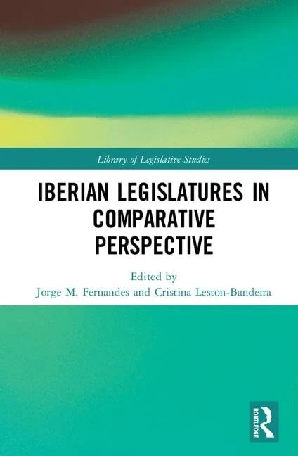 Routledge - The Iberian Legislatures in Comparative Perspective