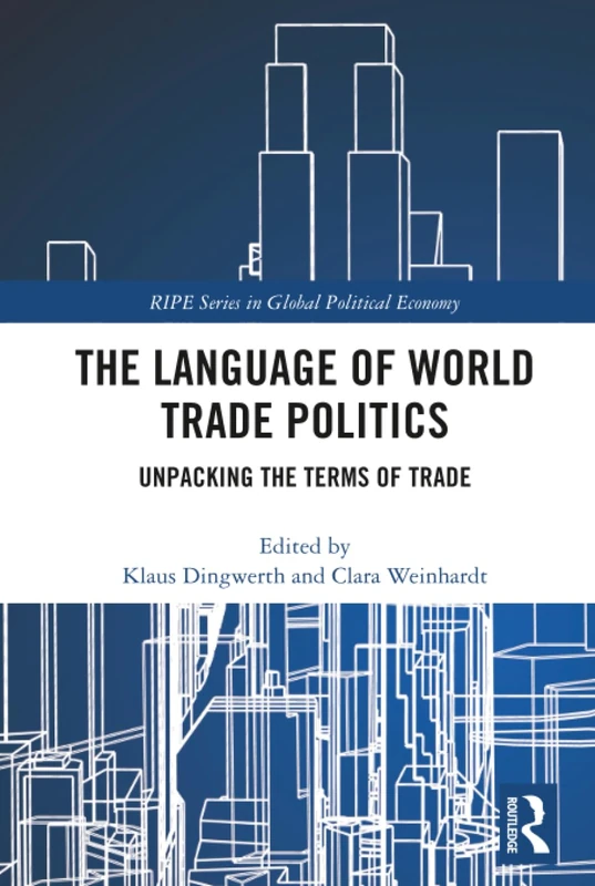 Routledge - The Language of World Trade Politics Book