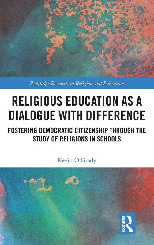Routledge Religious Education as a Dialogue with Difference