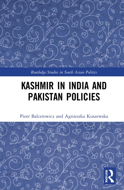Routledge Kashmir in India and Pakistan Policies Book