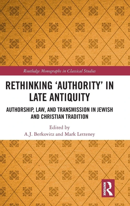 Routledge Rethinking Authority in Late Antiquity - History Book