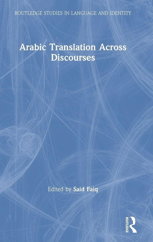 Routledge Arabic Translation Across Discourses - Book