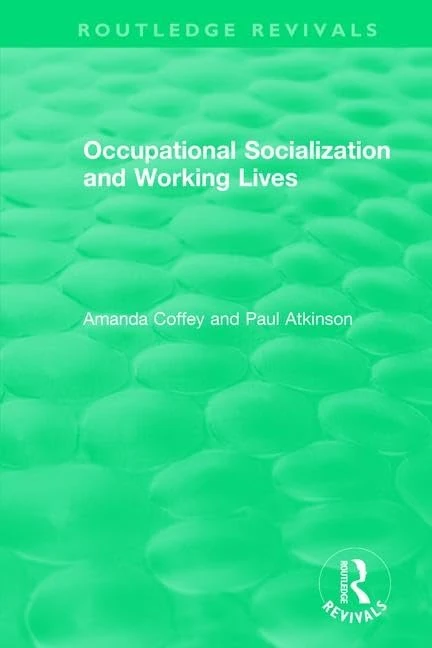 Occupational Socialization and Working Lives (1994) (Routledge Revivals)