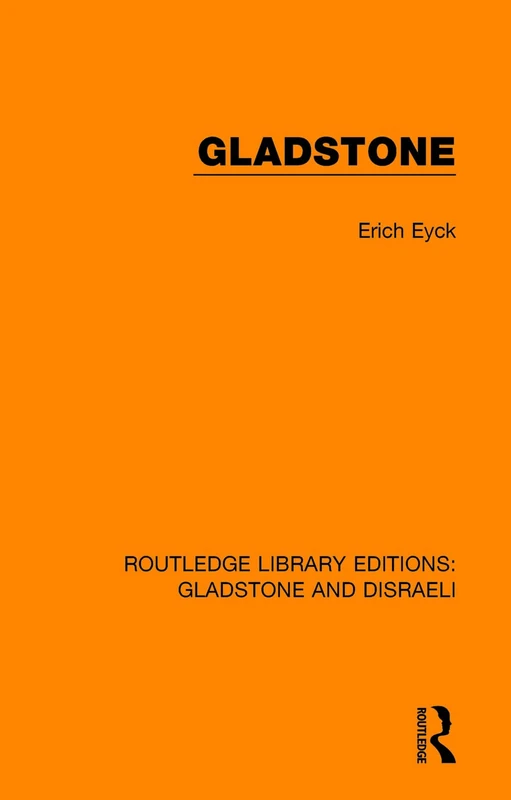Gladstone (Routledge Library Editions: Gladstone and Disraeli)