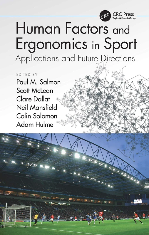 Human Factors and Ergonomics in Sport: Applications and Future Directions