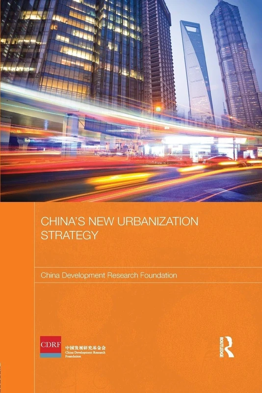 China's New Urbanization Strategy (Routledge Studies on the Chinese Economy)