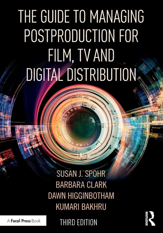 The Guide to Managing Postproduction for Film, TV, and Digital Distribution: Managing the Process - Image 1