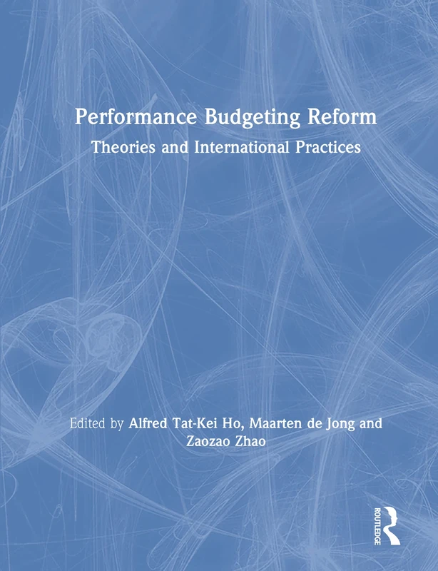 Performance Budgeting Reform: Theories and International Practices