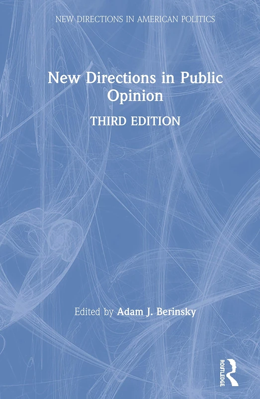 New Directions in Public Opinion (New Directions in American Politics)