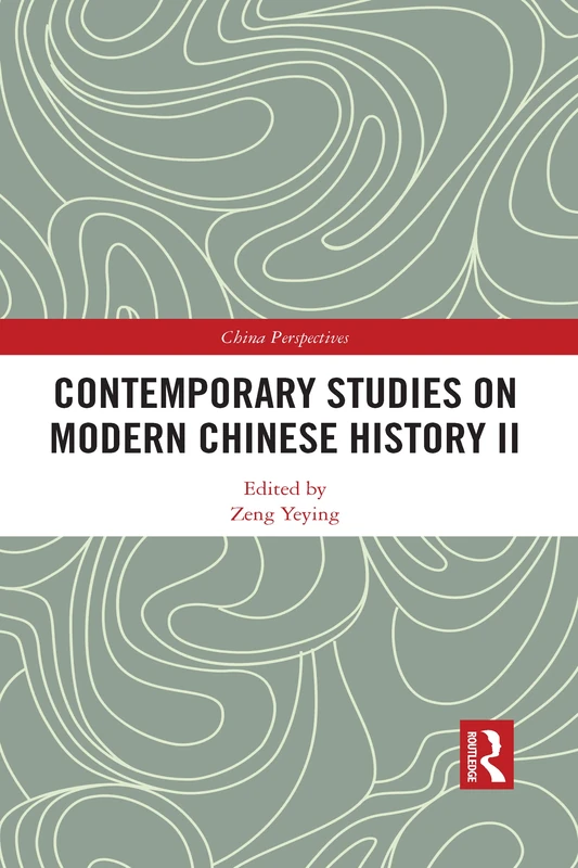Routledge Contemporary Studies on Modern Chinese History II