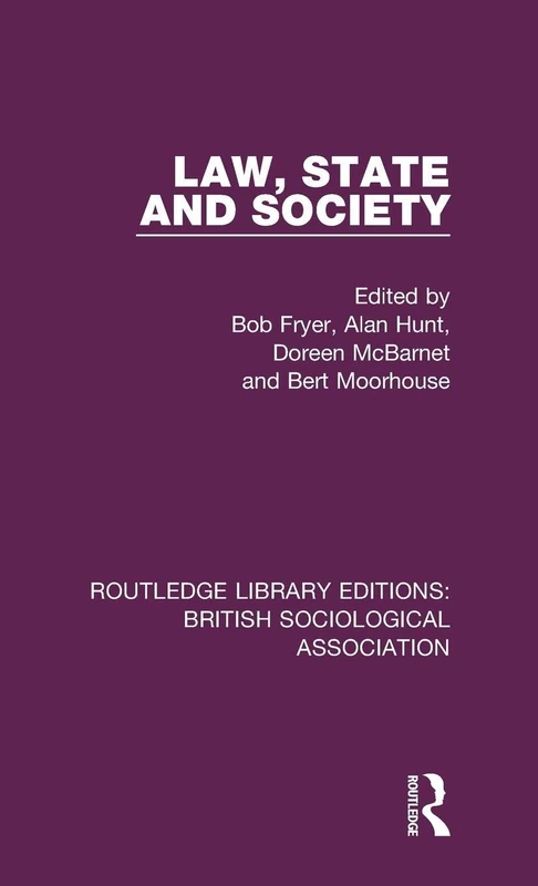 Law, State and Society: 11 (Routledge Library Editions: British Sociological Association)