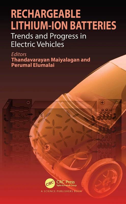 Rechargeable Lithium-Ion Batteries: Trends and Progress in Electric Vehicles