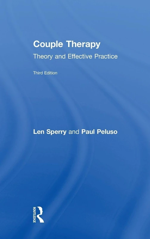 Routledge - Couple Therapy: Theory and Effective Practice