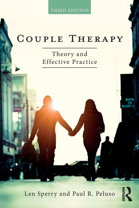 Couple Therapy: Theory and Effective Practice