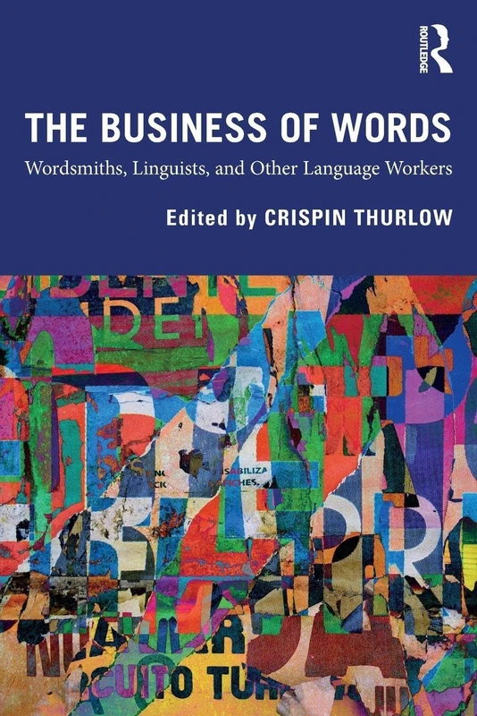 The Business of Words: Wordsmiths, Linguists, and Other Language Workers