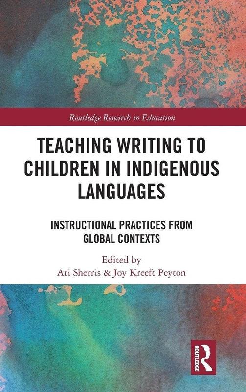 Routledge Teaching Writing to Children in Indigenous Languages
