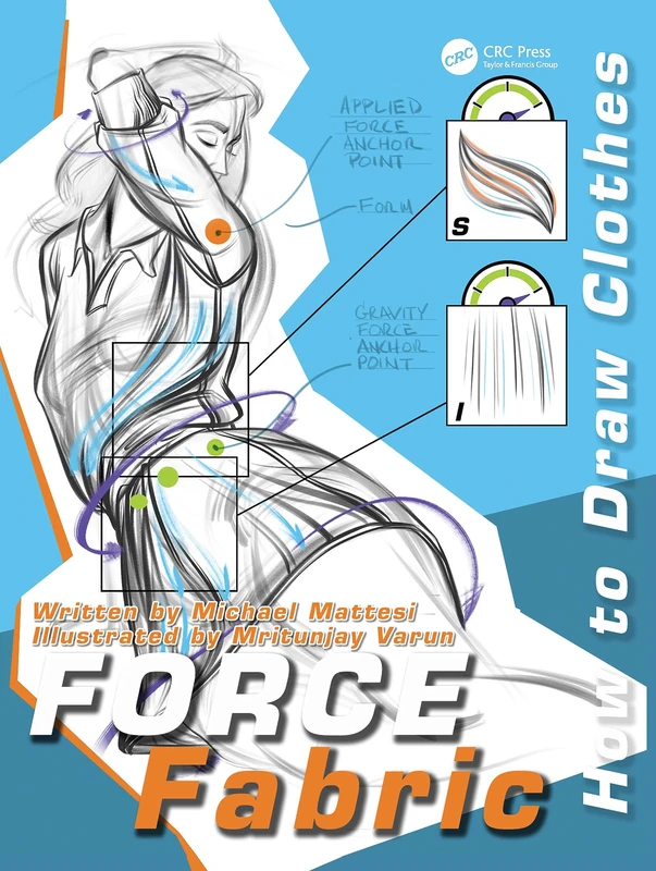 FORCE Fabric: How to Draw Clothes (Force Drawing Series)