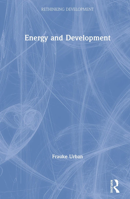 Energy and Development (Rethinking Development)