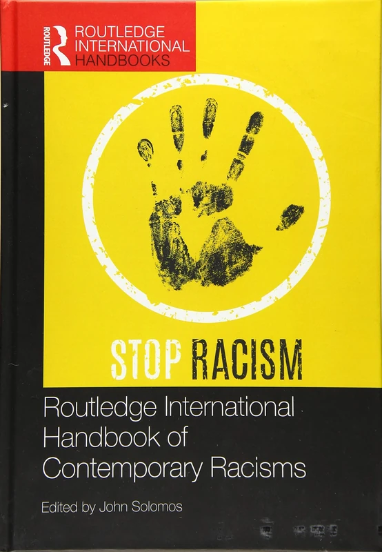 Routledge International Handbook of Contemporary Racisms: Stop Racism