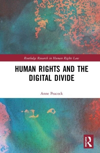 Routledge Human Rights and the Digital Divide Book