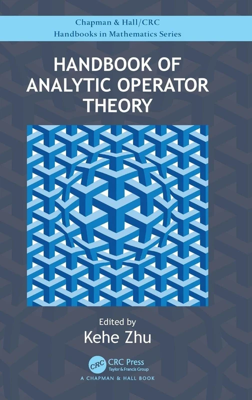CRC Press Handbook of Analytic Operator Theory - Mathematics