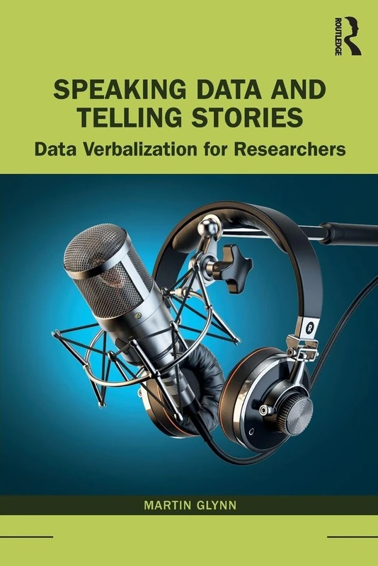 Speaking Data and Telling Stories: Data Verbalization for Researchers