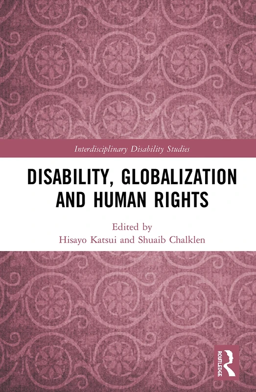 Routledge - Disability, Globalization and Human Rights Book