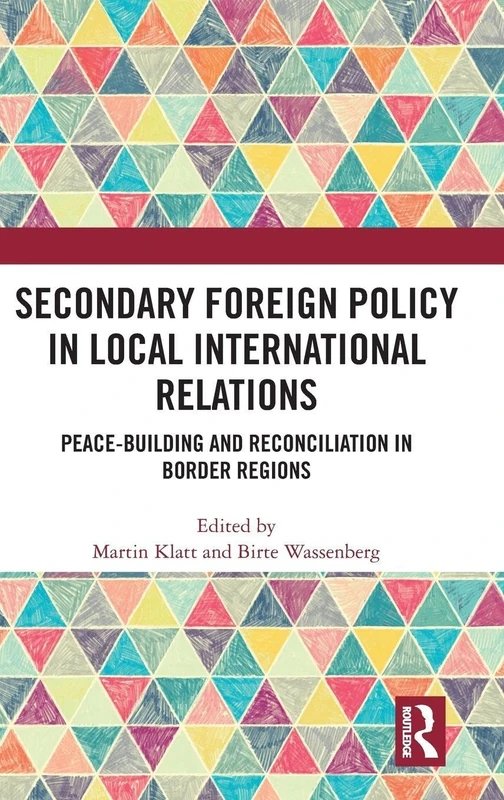 Routledge - Secondary Foreign Policy in Local International Relations - Image 1