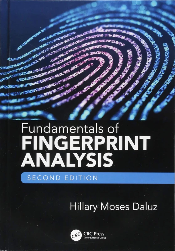 Fundamentals of Fingerprint Analysis, Second Edition