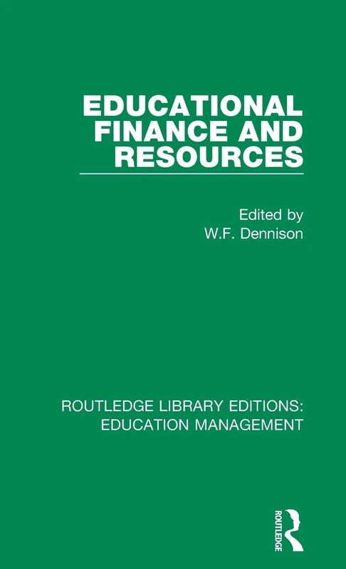 Educational Finance and Resources (Routledge Library Editions: Education Management)