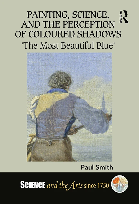Routledge - The Most Beautiful Blue: Painting and Science Book