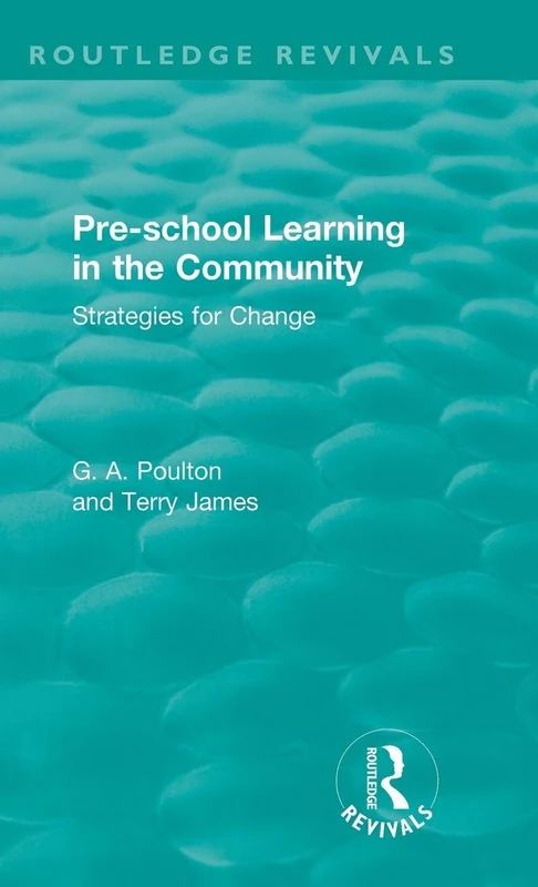 Pre-school Learning in the Community: Strategies for Change (Routledge Revivals)