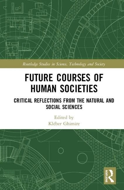 Routledge Future Courses of Human Societies - Science & Society