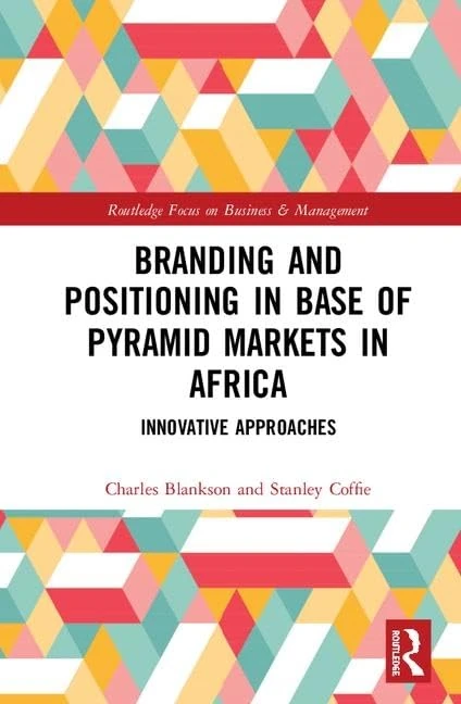 Routledge Branding and Positioning in BoP Markets in Africa