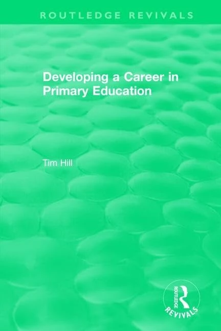 Developing a Career in Primary Education (1994) (Routledge Revivals)