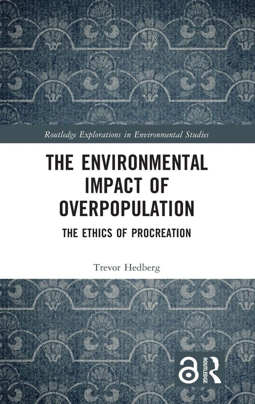 Routledge The Environmental Impact of Overpopulation Book