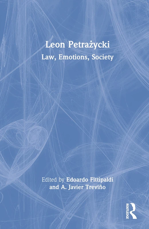 Leon Petrażycki: Law, Emotions, Society - Image 1
