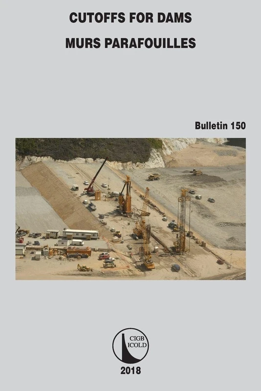 Cutoffs for Dams: Murs Parafouilles: 150 (ICOLD Bulletins Series)