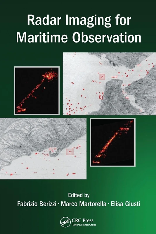 Radar Imaging for Maritime Observation (Signal and Image Processing of Earth Observations)