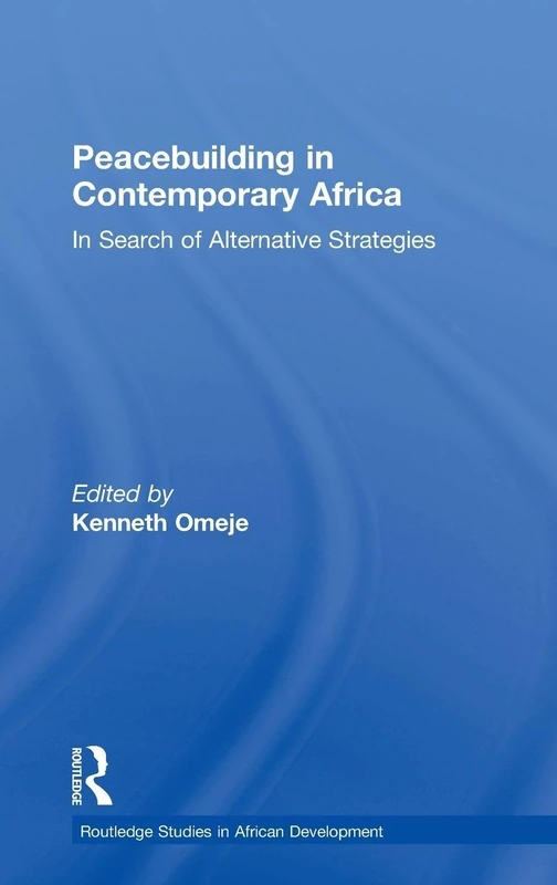 Routledge Peacebuilding in Contemporary Africa - Academic Book