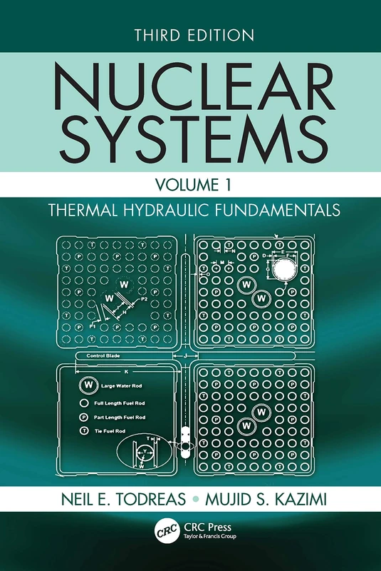 Nuclear Systems Volume I: Thermal Hydraulic Fundamentals, Third Edition: 1