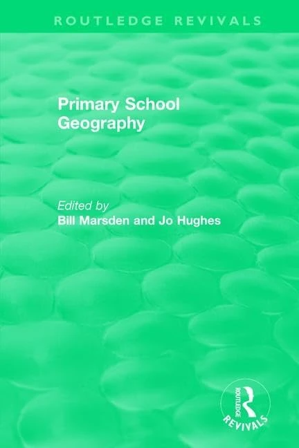 Routledge Primary School Geography (1994) Routledge Revivals