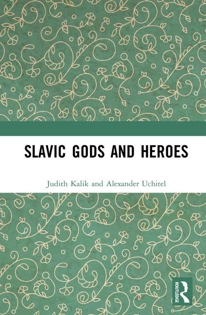 Routledge Slavic Gods and Heroes - History of Pagan Religion