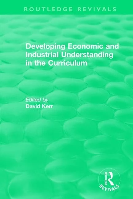 Developing Economic and Industrial Understanding in the Curriculum (1994) (Routledge Revivals)
