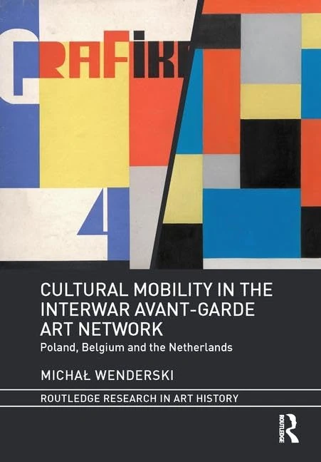 Routledge Cultural Mobility in Interwar Avant-Garde Art Network
